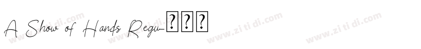 A Show of Hands Regu字体转换